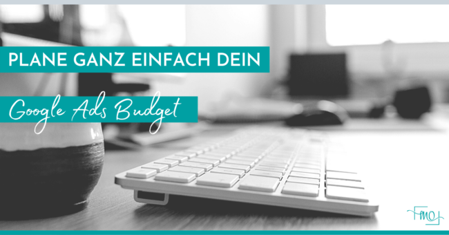 Google Ads Budget planen Google Ads Budget planen